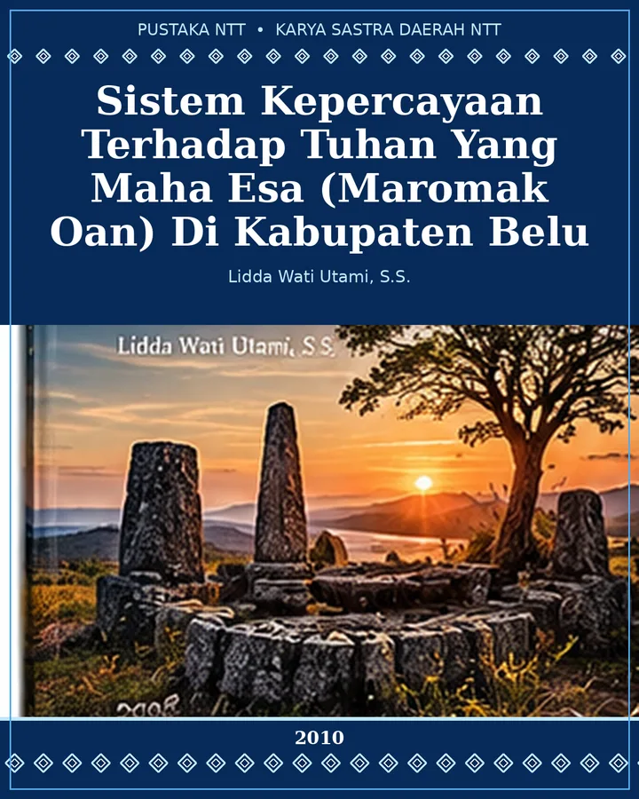 Sampul Sistem Kepercayaan terhadap Tuhan Yang Maha Esa (Maromak Oan) di Kabupaten Belu